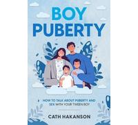 Cath Hakanson Boy Puberty (Tascabile)
