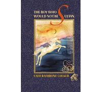Cath Rathbone Cheker The Boy Who Would Not Be Sultan (Tascabile)