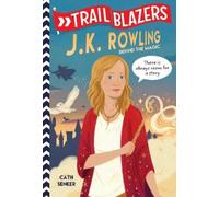 Cath Senker Trailblazers: J.K. Rowling (Copertina rigida) Trailblazers