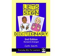 Cath Smith Let's Sign Dictionary: Everyday BSL for Learners (Tascabile)
