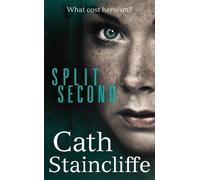 Cath Staincliffe Split Second (Copertina rigida)
