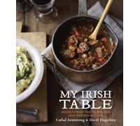 Cathal Armstrong David Hagedorn My Irish Table (Copertina rigida)