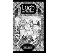 Cathal Ó Searcaigh Seán Ó Gaoith Lugh na Bua-Lugh the Deliver (Copertina rigida)