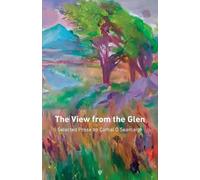 Cathal Ó Searcaigh The View from the Glen (Tascabile)