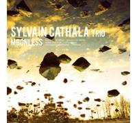 Cathala, Sylvain Trio - Moonless