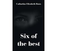 Catharina Elizabeth Roux Six of the best (Tascabile)