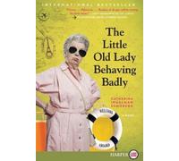 Catharina Ingelman-Sundberg The Little Old Lady Behaving Badly (Tascabile)
