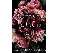 Catharina Maura Forever After All (Tascabile)