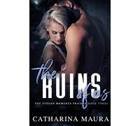 Catharina Maura The Ruins Of Us (Tascabile) Stolen Moments