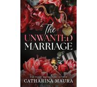 Catharina Maura The Unwanted Marriage (Standard Edition) (Tascabile) Windsors
