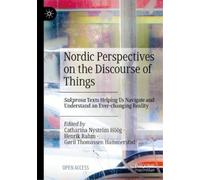 Catharina Nyström Höö Nordic Perspectives on the Discourse of Thing (Tascabile)