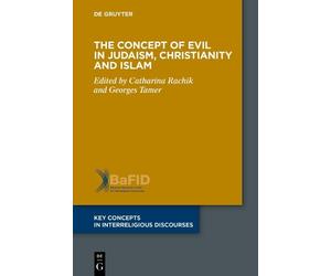 Catharina Rachi The Concept of Evil in Judaism, Christianity and Isl (Tascabile)