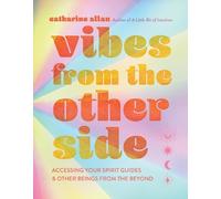 Catharine Allan Catharie Allan Vibes from the Other Side (Copertina rigida)