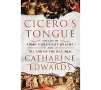 Catharine Edwards Cicero's Tongue (Copertina rigida)