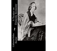 Catharine Esther Beecher A Treatise on Domestic Economy (Tascabile)