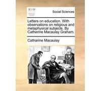 Catharine Macau Letters on Education. with Observations on Religious (Tascabile)