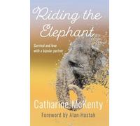 Catharine McKenty Riding the Elephant (Copertina rigida)
