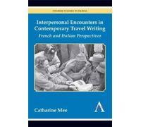 Catharine Mee Interpersonal Encounters in Contemporary Travel (Copertina rigida)