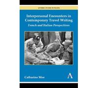 Catharine Mee Interpersonal Encounters in Contemporary Travel Writin (Tascabile)