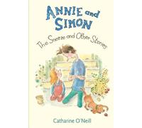 Catharine O'Neil Annie and Simon: The Sneeze and Other Storie (Copertina rigida)