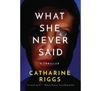 Catharine Riggs What She Never Said (Tascabile)