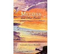 Catharine Savage Brosman Metates and Other Poems (Tascabile)