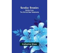 Catharine Shaw Sunday stories (Tascabile)