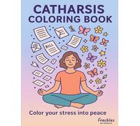 Catharsis Coloring Book: A Creative Outlet for Frustration and Relief: Find calm, laughter, and emotional release through mindful coloring pages for adults.