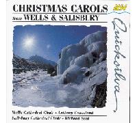 Cathedral Choirs of Wells & S. - Christmas Carols from Wells &