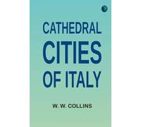 Cathedral Cities of Italy