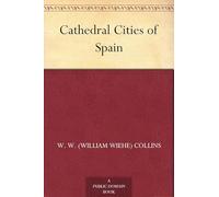 Cathedral Cities of Spain