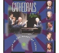 Cathedrals - Alive Deep in The Heart of Te