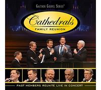 Cathedrals - Cathedrals Family Reunion: Past Members Reunite