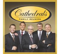 Cathedrals - Family Reunion