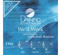 Cathedrals Reunion - We'll Work [Accompaniment/Performance Track] (Daywind Soundtracks Contemporary)