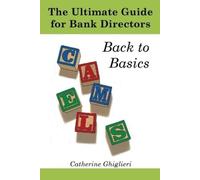 Catherine A. Ghiglieri Catherine a Gh The Ultimate Guide for Bank Di (Tascabile)
