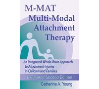 Catherine a Young M-MAT Multi-Modal Attachment Therapy (Tascabile)