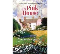 Catherine Alliott The Pink House (Tascabile)