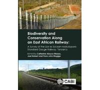 Catherine Aloyc Biodiversity and Conservation Along an East A (Copertina rigida)
