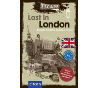 Catherine Amis Lost in London: Rätsel, Knobeln, Englisch lernen (Esc (Tascabile)