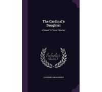 Catherine Ann Ware Warfield The Cardinal's Daughter (Copertina rigida)
