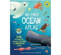 Catherine Ard Paul Daviz My First Ocean Atlas (Copertina rigida) My First Atlas