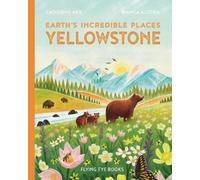 Catherine Ard Yellowstone (Copertina rigida) Earth's Incredible Places