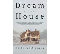 Catherine Armsden Dream House (Copertina rigida)