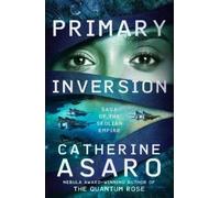 Catherine Asaro Primary Inversion (Tascabile) Saga of the Skolian Empire