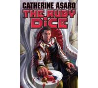Catherine Asaro The Ruby Dice (Copertina rigida)