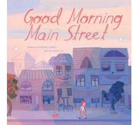 Catherine Bailey Good Morning Main Street (Copertina rigida)