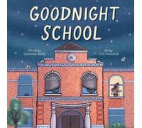 Catherine Bailey Goodnight School (Copertina rigida)