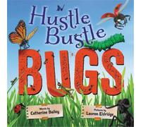 Catherine Bailey Hustle Bustle Bugs (Copertina rigida)