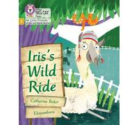 Catherine Baker Iris's Wild Ride (Tascabile)